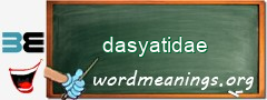 WordMeaning blackboard for dasyatidae